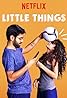 Little Things (TV Series 2016– ) Poster