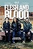 Flesh and Blood (2017) Poster