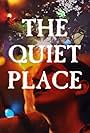 The Quiet Place (2007)