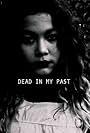 Dead in My Past (2015)