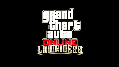 Grand Theft Atuo Online: Lowriders