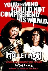 Alice Cooper and Paul Hawkyard in The Mullet Man Show (2003)