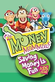 Money Mammals: Saving Money Is Fun (2006)