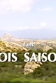 Primary photo for Trois saisons