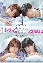 I Became the Lead in a BL Drama: Crank up Edition