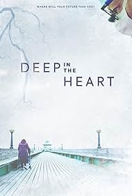 Deep in the Heart (2019)