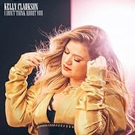 Kelly Clarkson in Kelly Clarkson: I Don't Think About You (2018)