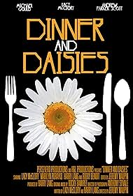 Dinner and Daisies (2012)