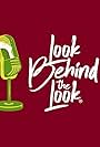 Look Behind the Look (2020)