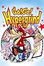 Go! Go! Hypergrind (2003)