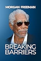 Morgan Freeman: Breaking Barriers