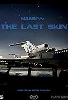 N385PA: The Last Skin (2023)