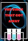 The Virus that got Away (2020)