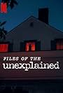 Files of the Unexplained (2024)