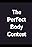 The Perfect Body Contest