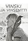 Vinski ja Vinsentti (1970)