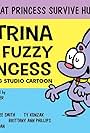 Katrina the Fuzzy Princess (2021)