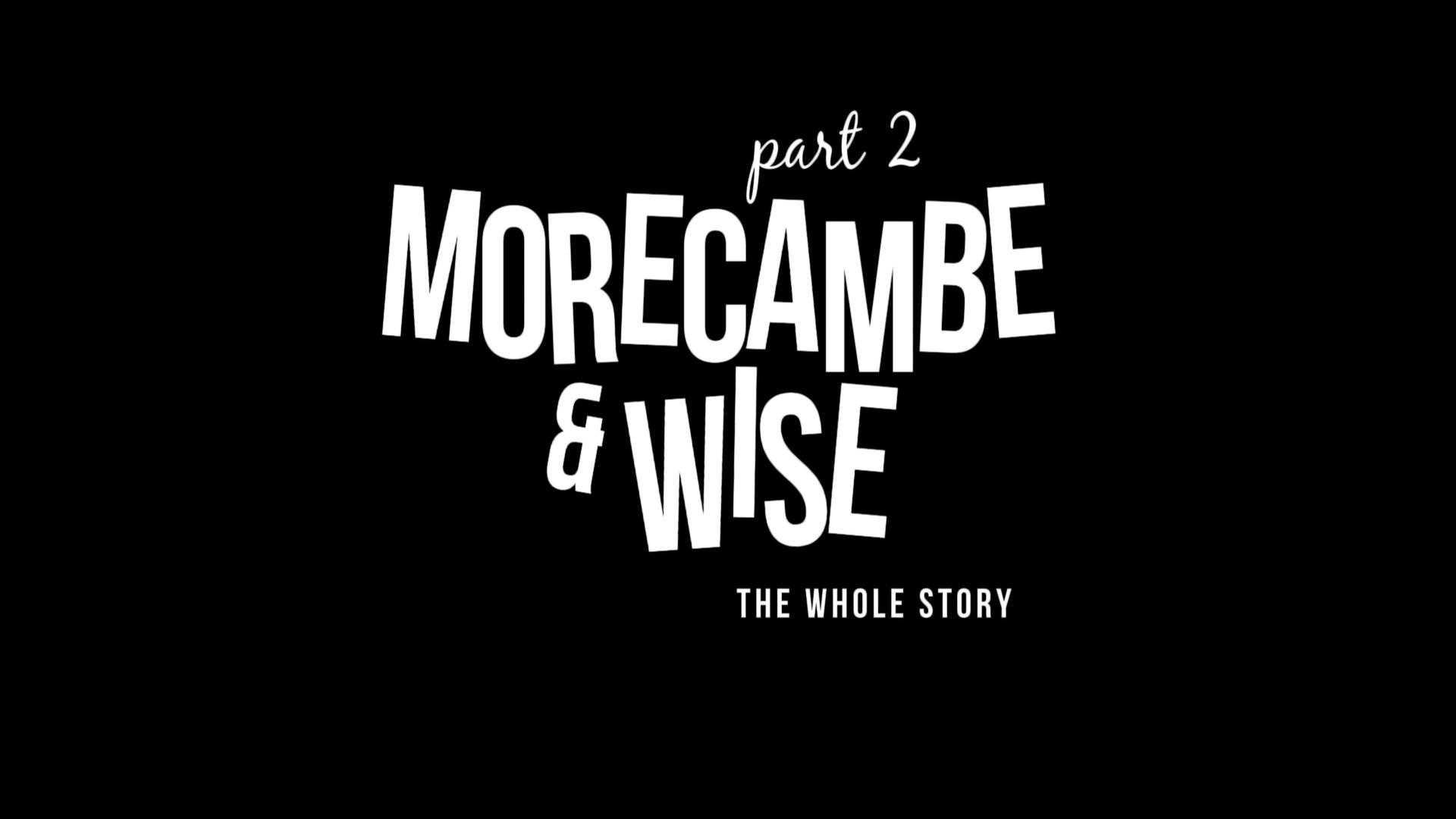 Morecambe & Wise: The Whole Story (2013)