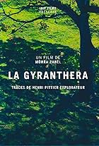 La Gyranthera - Traces d'Henri Pittier explorateur (2021)