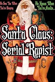 Santa Claus: Serial Rapist (2016)