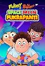 Fukrey Boyzzz: Space Mein Fukrapanti (2020)