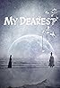 My Dearest (TV Series 2023– ) Poster