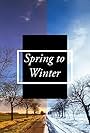 Spring to Winter (2019)