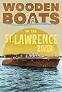 Wooden Boats of the St. Lawrence River (2024)