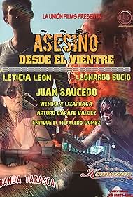 Leticia Leon Arrieta, Leo Bucio, John Gabito Angel, Enrique Metalero Gomez, Rosangel Palacios, Garate Valdez Arturo, Osuna Jaime Cruz, Wendoly Lizarraga, Juan Saucedo, and Rosario Santiago in Asesino desde el vientre (2013)