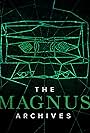 The Magnus Archives (2016)