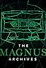 The Magnus Archives (Podcast Series 2016) Poster