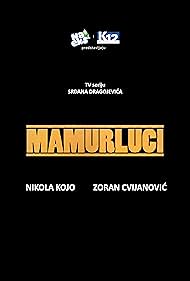 Zoran Cvijanovic, Srdjan Dragojevic, and Nikola Kojo in Mamurluci (2015)