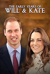 Primary photo for The Early Years of Will & Kate