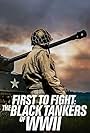 First to Fight: The Black Tankers of WWII (2005)