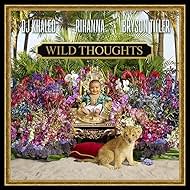 DJ Khaled Feat. Rihanna & Bryson Tiller: Wild Thoughts (2017)