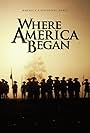 Where America Began: Jamestown, Williamsburg & Yorktown (2012)