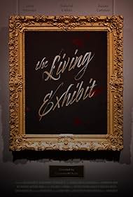 The Living Exhibit (2021)