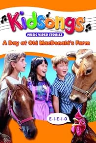 Primary photo for Kidsongs: A Day at Old MacDonald's Farm