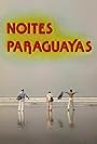 Noites Paraguayas (1982)