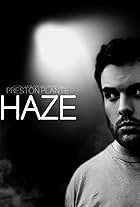 Preston Plante in Haze (2024)