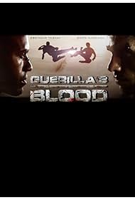 Guerilla's Blood (2009)