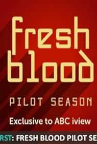 Fresh Blood Pilot Season (2015)