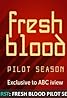 Fresh Blood Pilot Season (TV Series 2015–2018) Poster