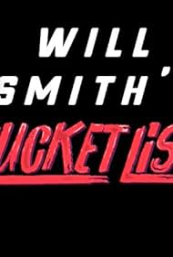 Will Smith's Bucket List (2019)