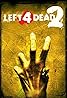 Left 4 Dead 2 (Video Game 2009) Poster