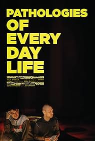 Pathologies of Everyday Life (2019)