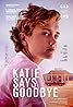 Katie Says Goodbye (2016) Poster