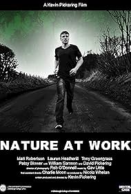 Matt Robertson in Nature at Work (2013)