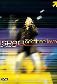 Primary photo for Israel and New Breed: Live from Another Level