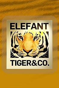 Primary photo for Elefant, Tiger & Co.